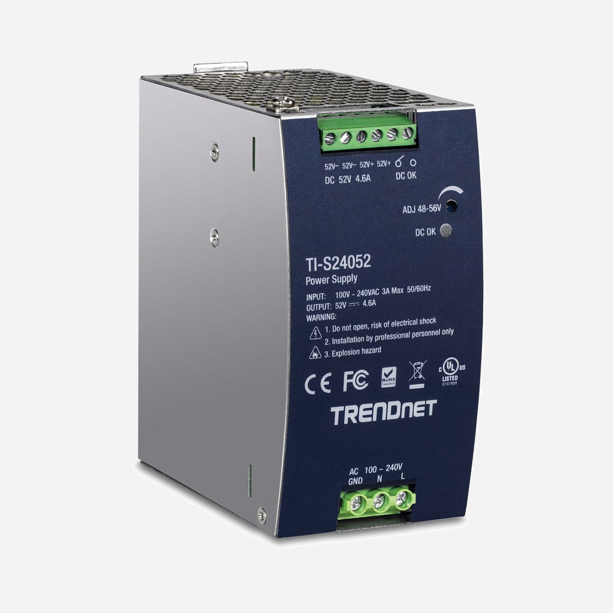 Alimentation Industrielle Trendnet TI-S24052 240W, Entrée 90-264V AC, Sortie 52V DC, Montage Rail DIN, Protections Surtension/Surchauffe/Court-Circuit, Certifications CE/RoHS/FCC/UL - Trendnet TI-S24052. Type de produit: Alimentation électrique, Couleur du produit: Noir, Dispositifs de protection électrique: Sur-courant, Sur-alimentation, Surtension, Surchauffe, Court-circuit. Puissance totale: 240 W, Tension d'entrée AC: 90 - 264 V, Fréquence d'entrée AC: 47 / 63 Hz. Certificats de conformité: CE, RoHS, Certification: FCC UL 62368 CB IEC 62368 UL 508. Largeur: 63 mm, Profondeur: 124 mm, Hauteur: 114 mm