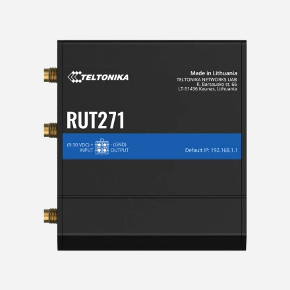 Teltonika RUT271 Routeur Cellulaire 4G/5G LTE Sub6 SA, Fast Ethernet, WiFi 4, CPU Mediatek 0.58GHz, 128MB DDR2, RutOS, Rail DIN, Alimentation 9-30V - Teltonika RUT271. Type d'appareil: Routeur de réseau cellulaire, Couleur du produit: Noir, Matériau du boîtier/corps: Aluminium, Plastique. Type d'interface LAN Ethernet: Fast Ethernet, LAN Ethernet : taux de transfert des données: 10,100 Mbit/s, Protocoles réseau pris en charge: TCP, UDP, IPv4, IPv6, ICMP, NTP, DNS, HTTP, HTTPS, SFTP, FTP, SMTP, SSL v3, TLS, ARP, VRRP, PPP,.... Standards wifi: 802.11b, 802.11g, Wi-Fi 4 (802.11n). Données du réseau: 4G, 5G, Norme 4G: LTE, Norme 5G: Sub6 SA. Algorithme de sécurité soutenu: AES-CCMP, EAP-TLS, PEAP, TKIP, WPA-EAP, WPA-PSK, WPA2-Enterprise, WPA3-EAP, WPA3-SAE